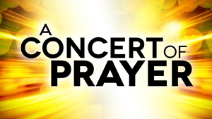 concert of prayer sm